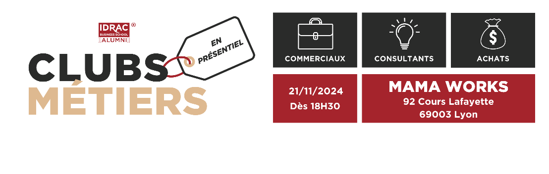  Soirée Clubs Métiers à Lyon 💼 💡 💰 : Participez aux Club Commerciaux, Consultants & Achats en présentiel - RDV le 21/11/24